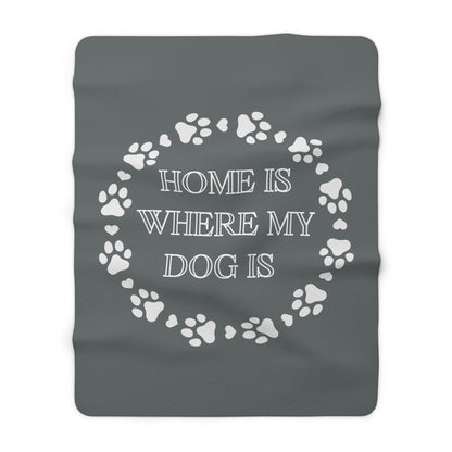 HOMEISWHEREMYDOGIS Sherpa Fleece Blanket Home