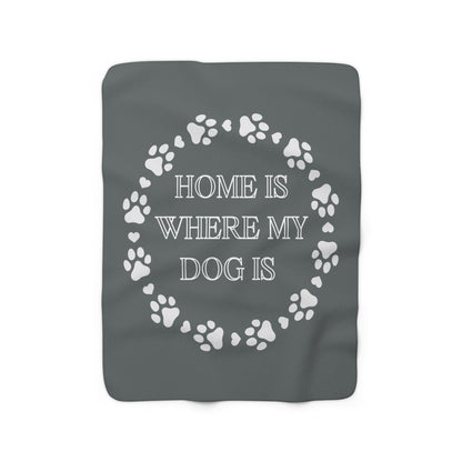 HOMEISWHEREMYDOGIS Sherpa Fleece Blanket Home