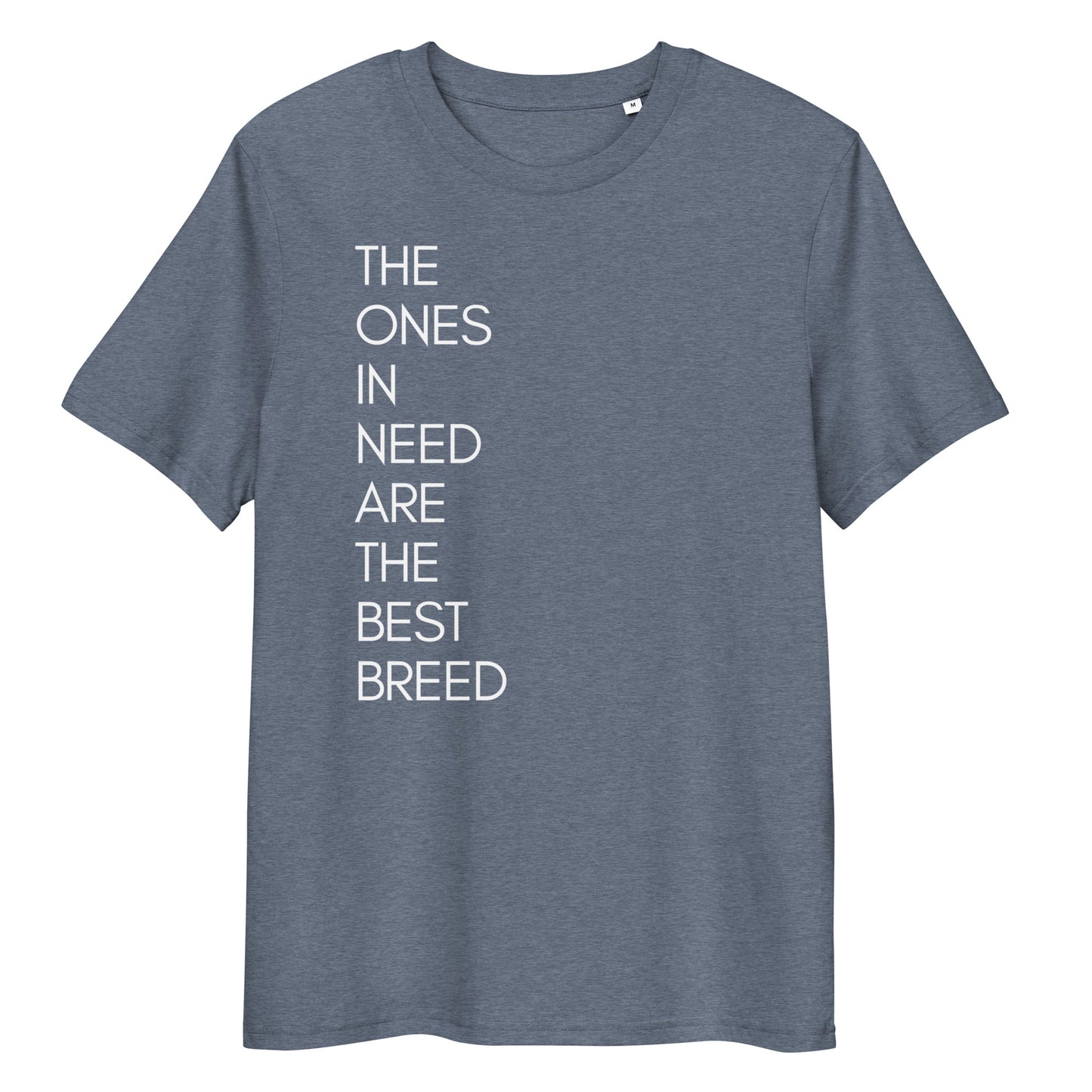 Ones in need Bio-Baumwoll-T-Shirt